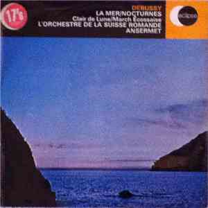 Claude Debussy, Ernest Ansermet, L'Orchestre De La Suisse Romande - La Mer  ...