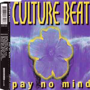 Culture Beat - Pay No Mind