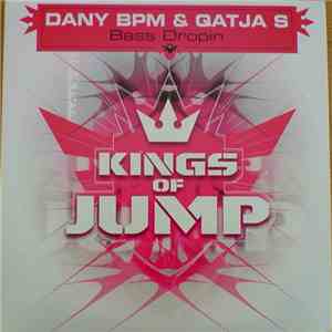 Dany BPM & Qatja S - Bass Dropin