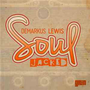Demarkus Lewis - Soul Jacked