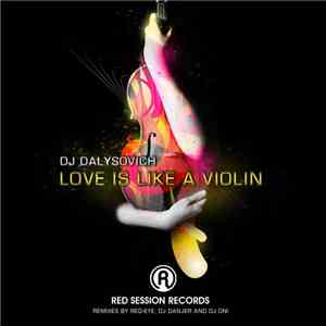 DJ Dalysovich - Love Is Like A Violin