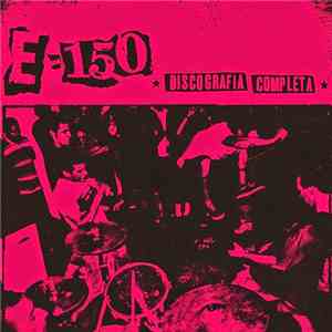 E 150 - Discografía Completa