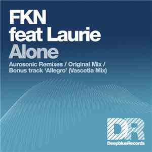 FKN feat Laurie  - Alone