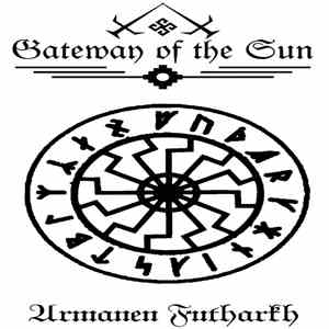 Gateway Of The Sun - Armanen Futharkh