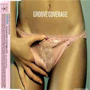 Groove Coverage - God Is A Girl