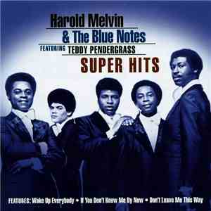 Harold Melvin And The Blue Notes - Super Hits