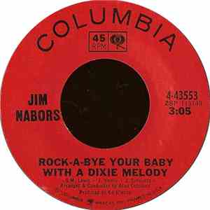 Jim Nabors - Rock-A-Bye Your Baby With A Dixie Melody /  Love Me With All Y ...