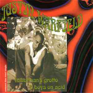 Justin Warfield - Fisherman's Grotto / B Boys On Acid
