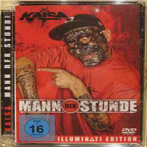 Kaisa  - Mann Der Stunde (Illuminati Edition)