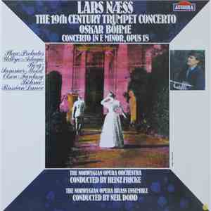 Lars Næss, Oskar Böhme, The Norwegian Opera Orchestra, Heinz Fricke, The No ...