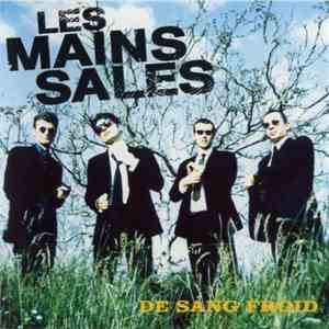 Les Mains Sales - De Sang Froid