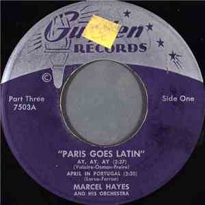 Marcel Hayes And His Orchestra - Paris Goes Latin (Part 3)