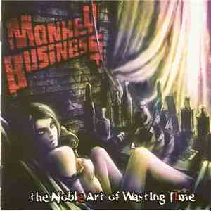 Monkey Business  - The Noble Art Of Wasting Time