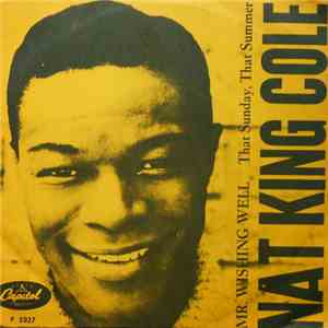 Nat King Cole - That Sunday, That Summer / Mr. Wishing Well
