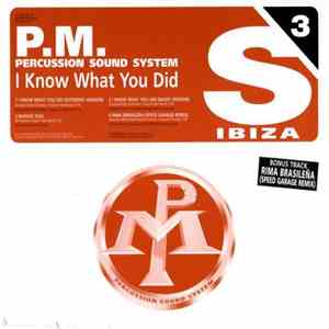 P. M. Percussion Sound System - I Know What You Did