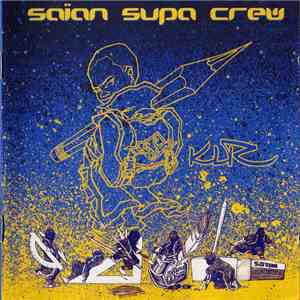Saïan Supa Crew - KLR