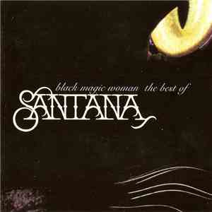 Santana - Black Magic Woman The Best Of Santana