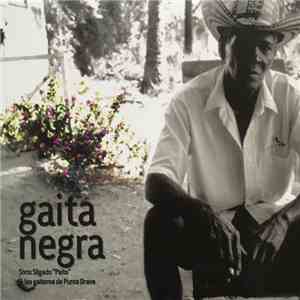 Sixto Silgado, Paito , Los Giateros de Punta Brava - Gaita Negra