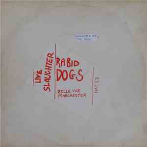 Slaughter And The Dogs - Live Slaughter Rabid Dogs