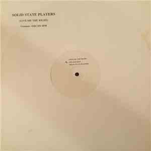 Solid State Players - Give Me The Right