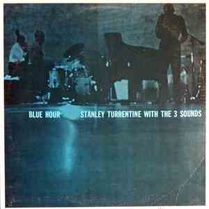 Stanley Turrentine With The Three Sounds - Blue Hour