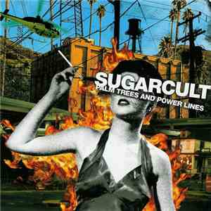 Sugarcult - Palm Trees And Power Lines