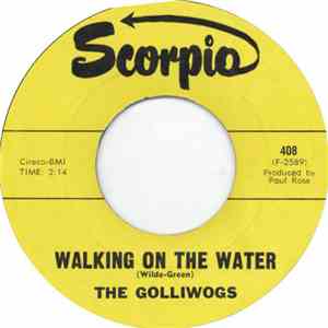 The Golliwogs - Walking On The Water / You Better Get It Before It Gets You