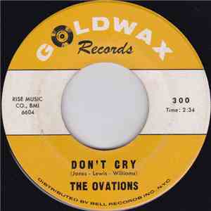 The Ovations - Don't Cry