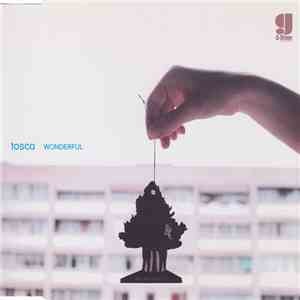 Tosca - Wonderful