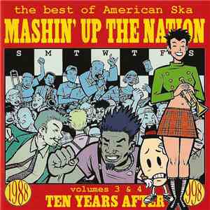 Various - Mashin' Up The Nation Best Of American Ska Vols. III & IV Ten Yea ...