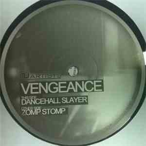 Vengeance - Zomp Stomp / Dancehall Slayer