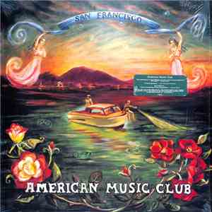 American Music Club - San Francisco