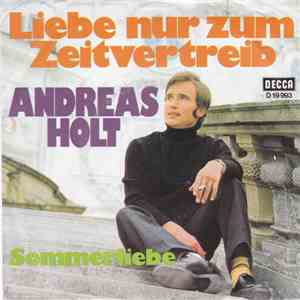 Andreas Holt - Liebe Nur Zum Zeitvertreib