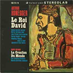 Arthur Honegger / Darius Milhaud - Le Roi David / La Création Du Monde