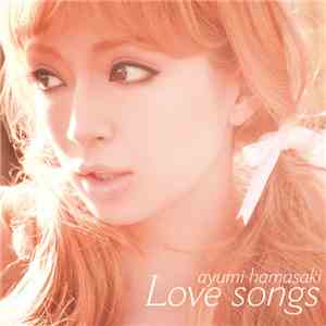 Ayumi Hamasaki - Love Songs