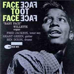 'Baby Face' Willette - Face To Face