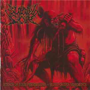 Bloody Gore - Stench Of Your Perversions / Blood Driven Vehemence