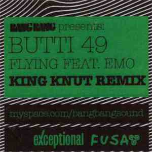 Butti 49 Feat. Emo - Flying (King Knut Remix)