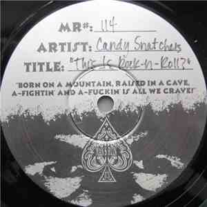 Candy Snatchers - This Is Rock-N-Roll?