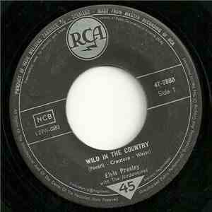 Elvis Presley - I Feel So Bad / Wild In The Country
