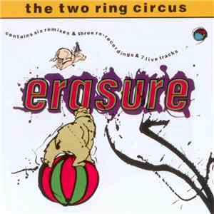 Erasure - The Two Ring Circus