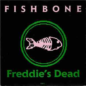 Fishbone - Freddie's Dead