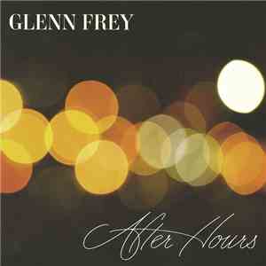 Glenn Frey - After Hours