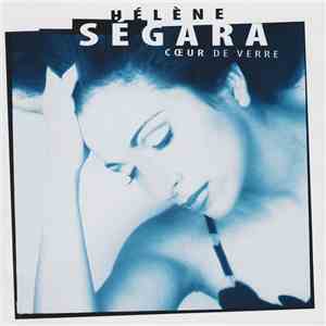 Hélène Ségara - Cœur De Verre