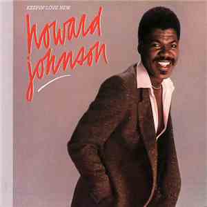 Howard Johnson - Keepin' Love New