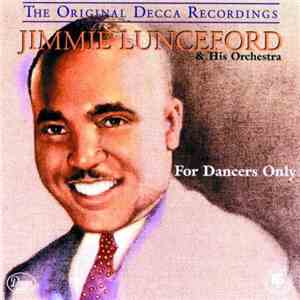 Jimmie Lunceford & His Orchestra - For Dancers Only