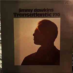 Jimmy Dawkins - Transatlantic 770