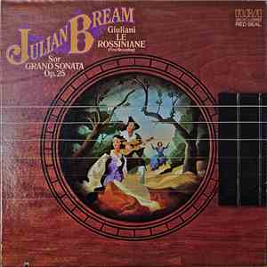 Julian Bream / Giuliani / Sor - Le Rossiniane / Grand Sonata