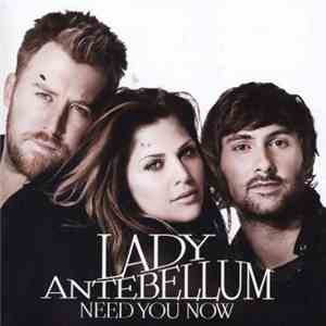 Lady Antebellum - Need You Now