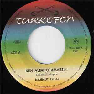 Mahmut Erdal - Sen Alevi Olamassın